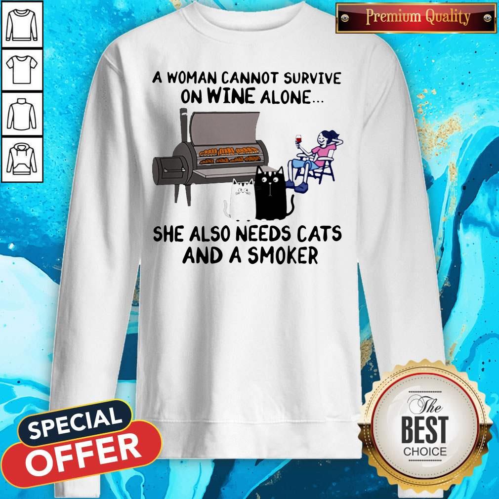 A Woman Cannot Survive On Wine Alone She Also Needs Cats And A Smoker Shirt - Image 4