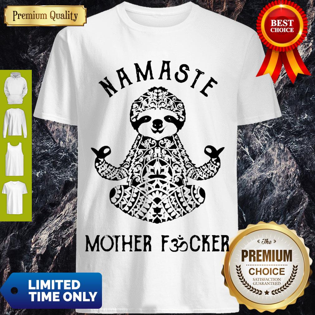 Top Sloth Yoga Namaste Mother Fucker T-Shirt