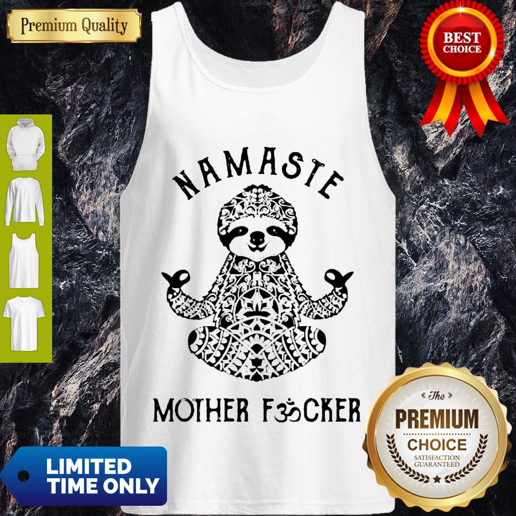Top Sloth Yoga Namaste Mother Fucker T-Shirt - Image 4