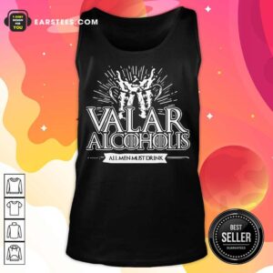 Alternative view of Awesome Valar Alcoholis All Men Must Drink Shirt