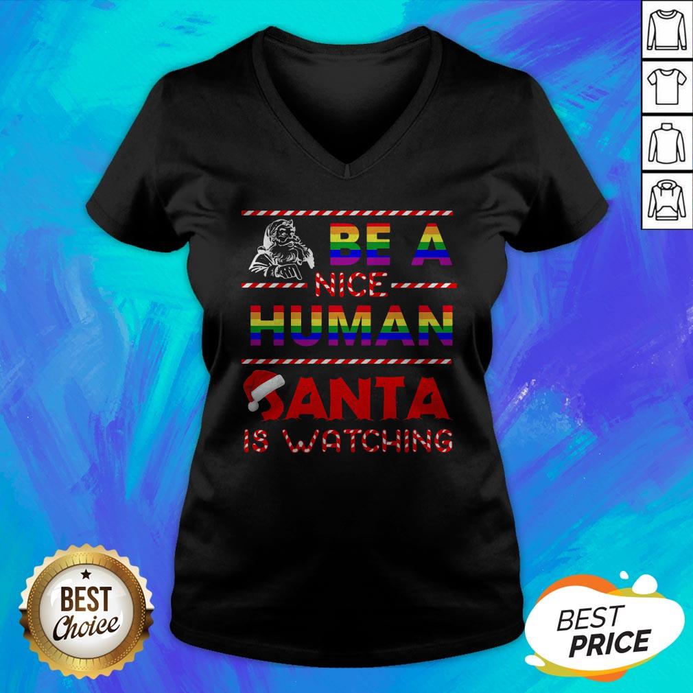 Be A Nice Human Santa Is Watching LGBT Noel Shirt - Image 4