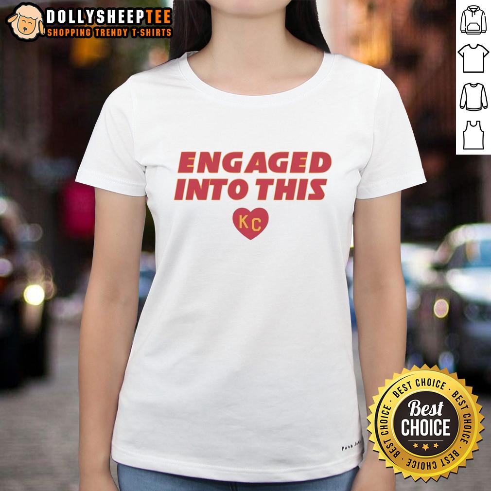 Original Engaged Into This KC Travis Kelce And Taylor T-Shirt - Image 3