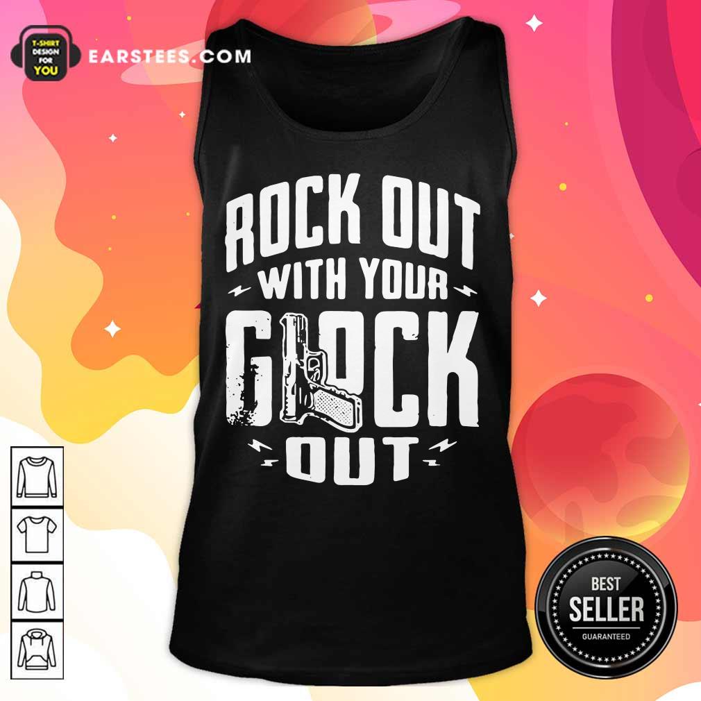 Happy Rock Out With Your Glock Out Shirt - Image 2