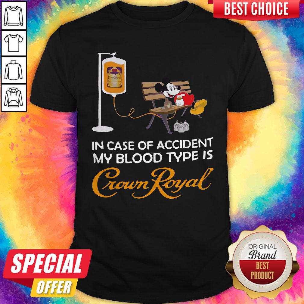 Mickey Mouse In Case Of Accident My Blood Type Is Crown Royal Shirt