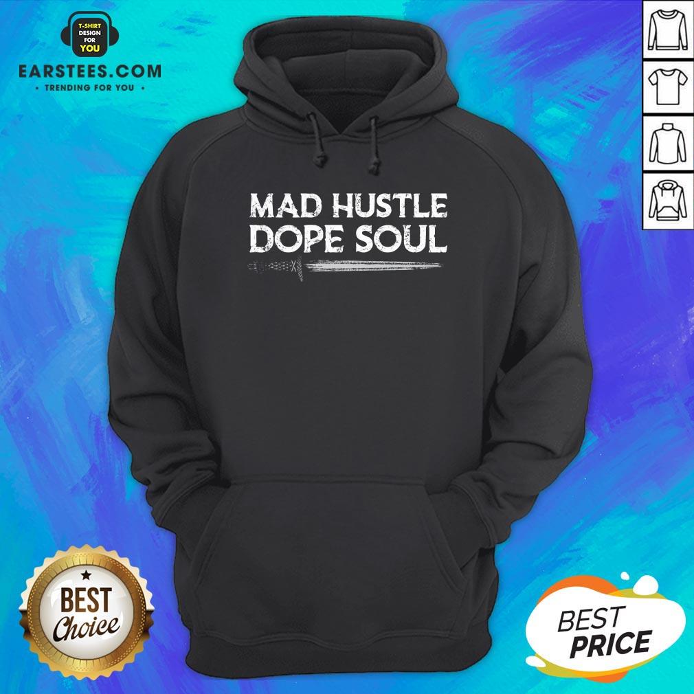 Top Mad Hustle Dope Soul Sword Shirt - Image 2