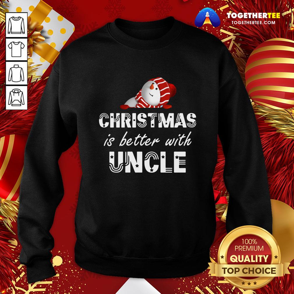 Cute Christmas Is Better With Uncle Shirt - Image 4
