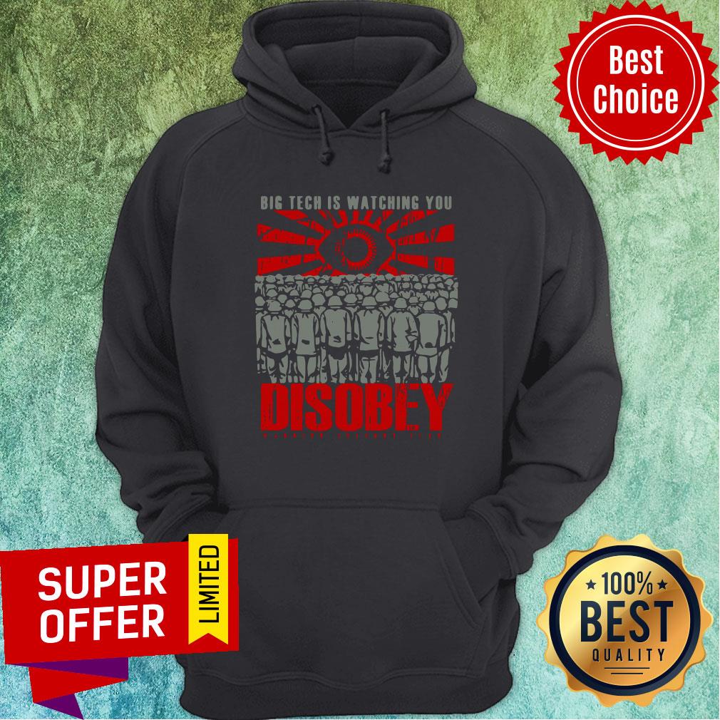 Funny Big Tech Is Watching You Disobey Shirt - Image 2