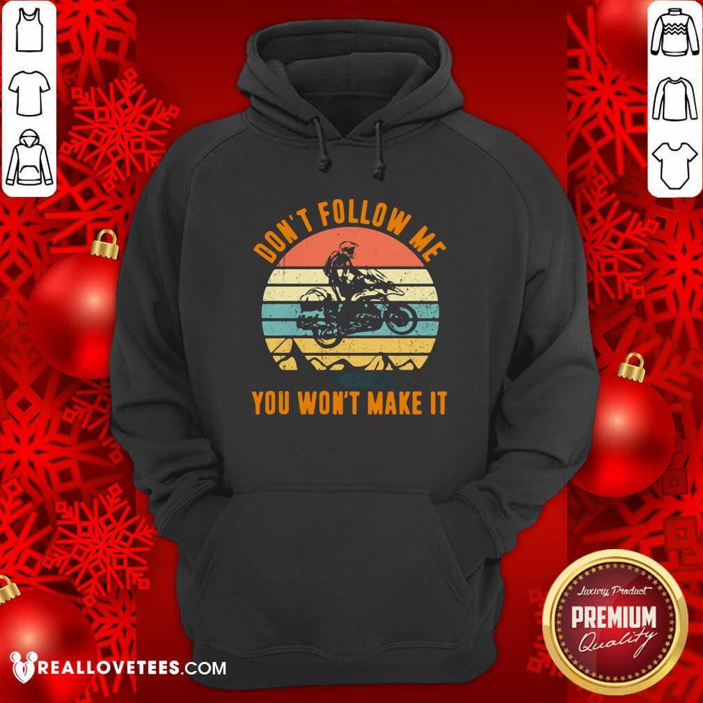 Super Motocross Don’t Follow Me You Won’t Make It Vintage Shirt - Image 4