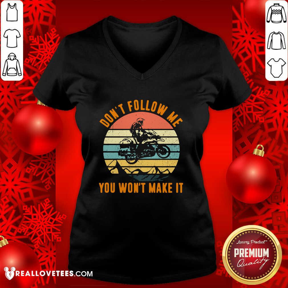 Super Motocross Don’t Follow Me You Won’t Make It Vintage Shirt - Image 5
