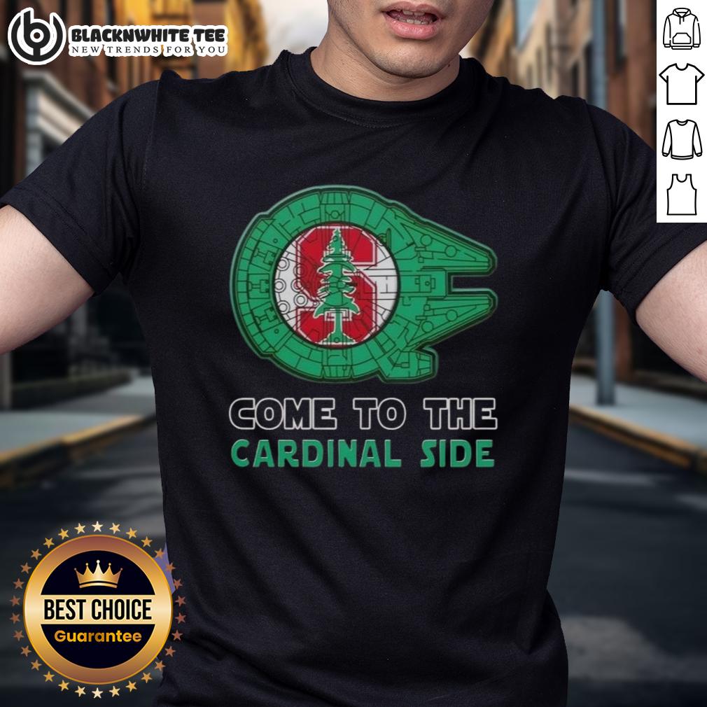 Good Star Wars Come To The Stanford Cardinal Side T-Shirt