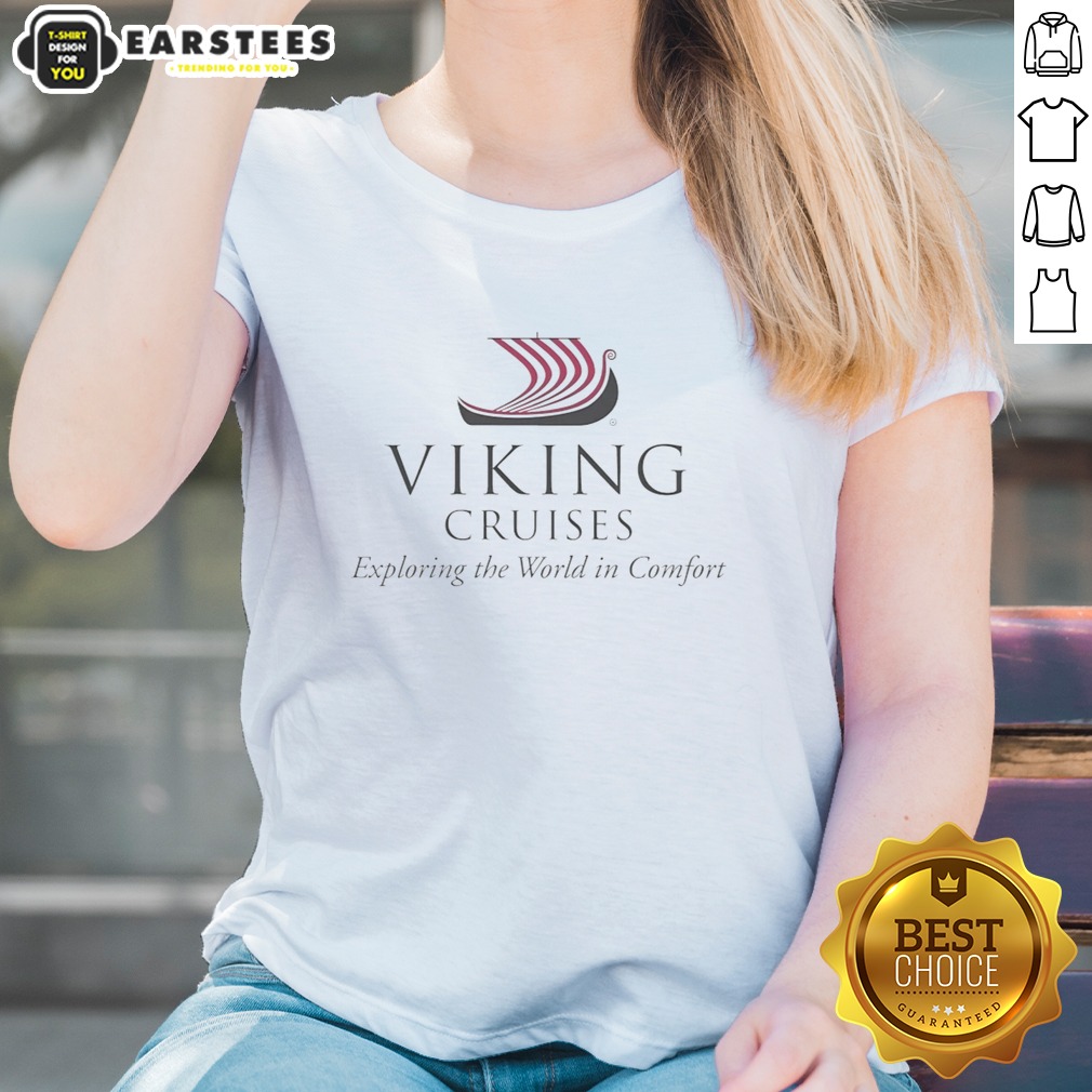 Viking Cruises Exploring The World In Comfort Shirt - Image 3