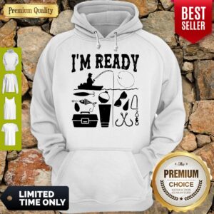 Alternative view of Premium That Enough I’m Ready Fishing Shirt
