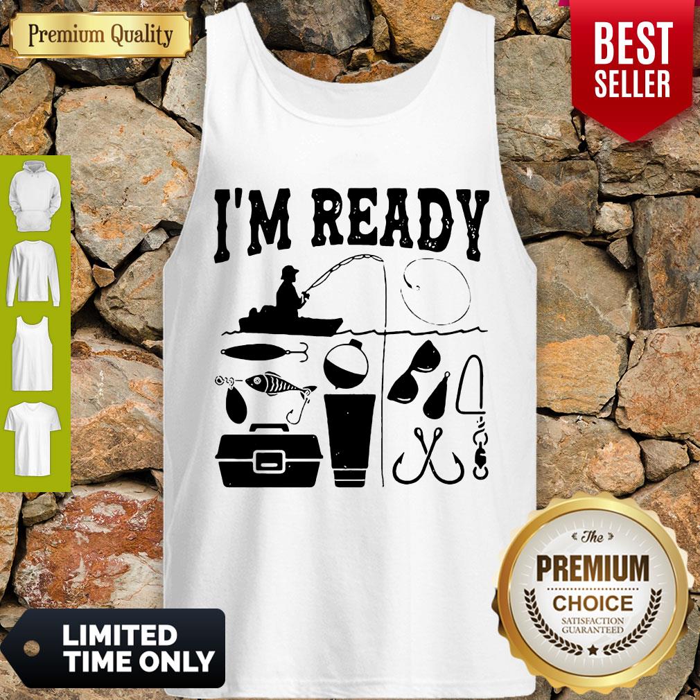 Premium That Enough I’m Ready Fishing Shirt - Image 4