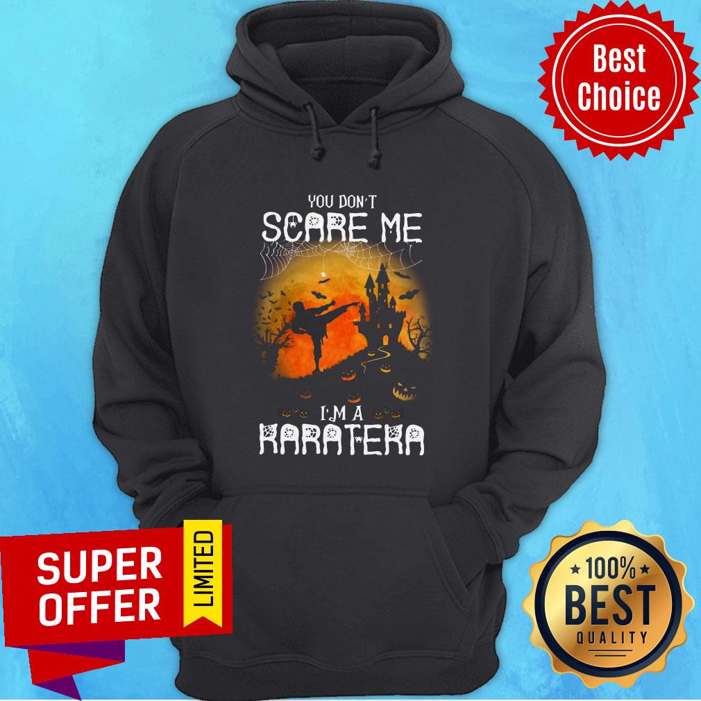 Premium You Don't Scare Me I'm A Karatera Halloween Shirt - Image 2