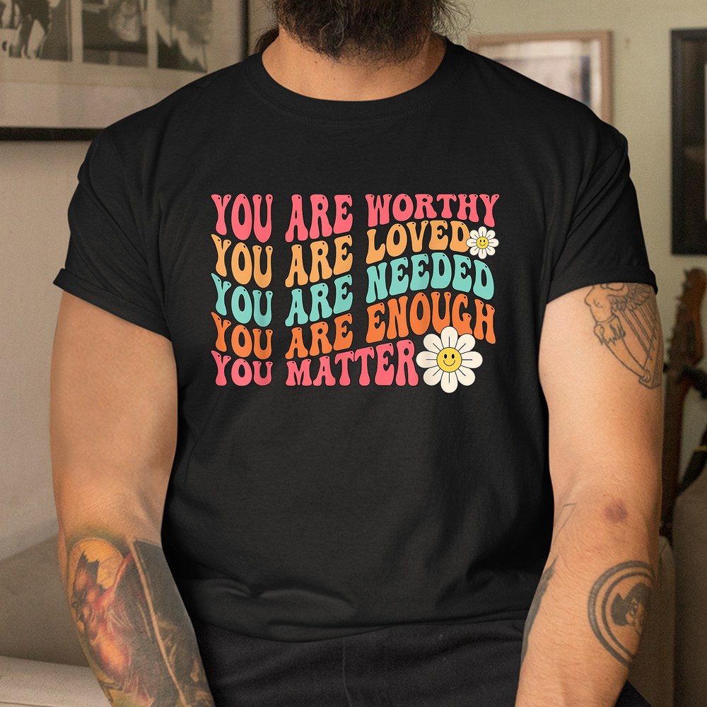 You Matter Kindness Be Kind Groovy Mental Health Awareness Shirt - Image 3