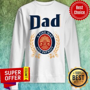 Alternative view of Official Dad A Fine Man And Patriot Shirt