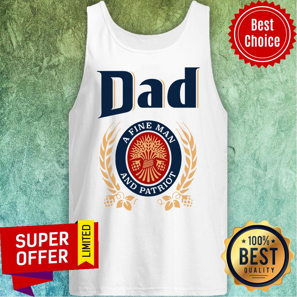 Official Dad A Fine Man And Patriot Shirt - Image 4
