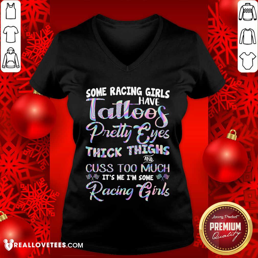 Tattoos Pretty Eyes Thick Thighs Racing Girls Shirt - Image 3