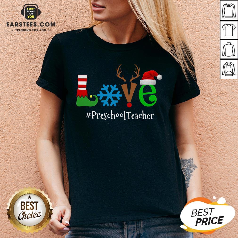 Original Love Snow Elf Reindeer Preschool Teacher Christmas Shirt - Image 3
