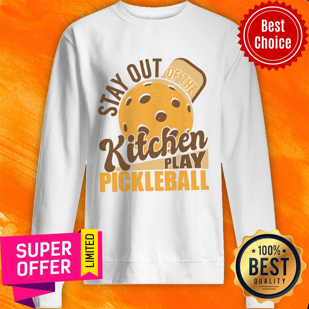Stay Out Kitchen Play Pickleball Shirt - Image 5