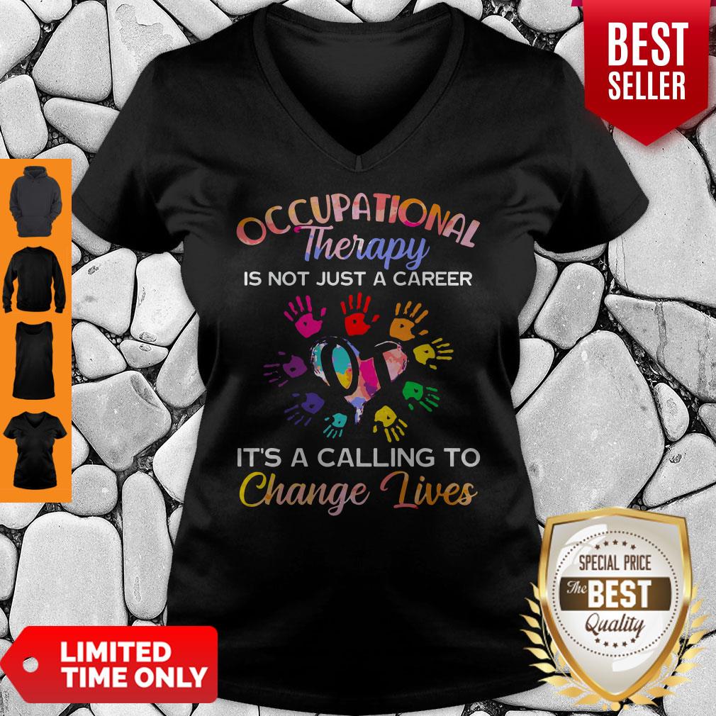Nice Occupational Therapy It’s Calling To Change Lives Shirt - Image 5