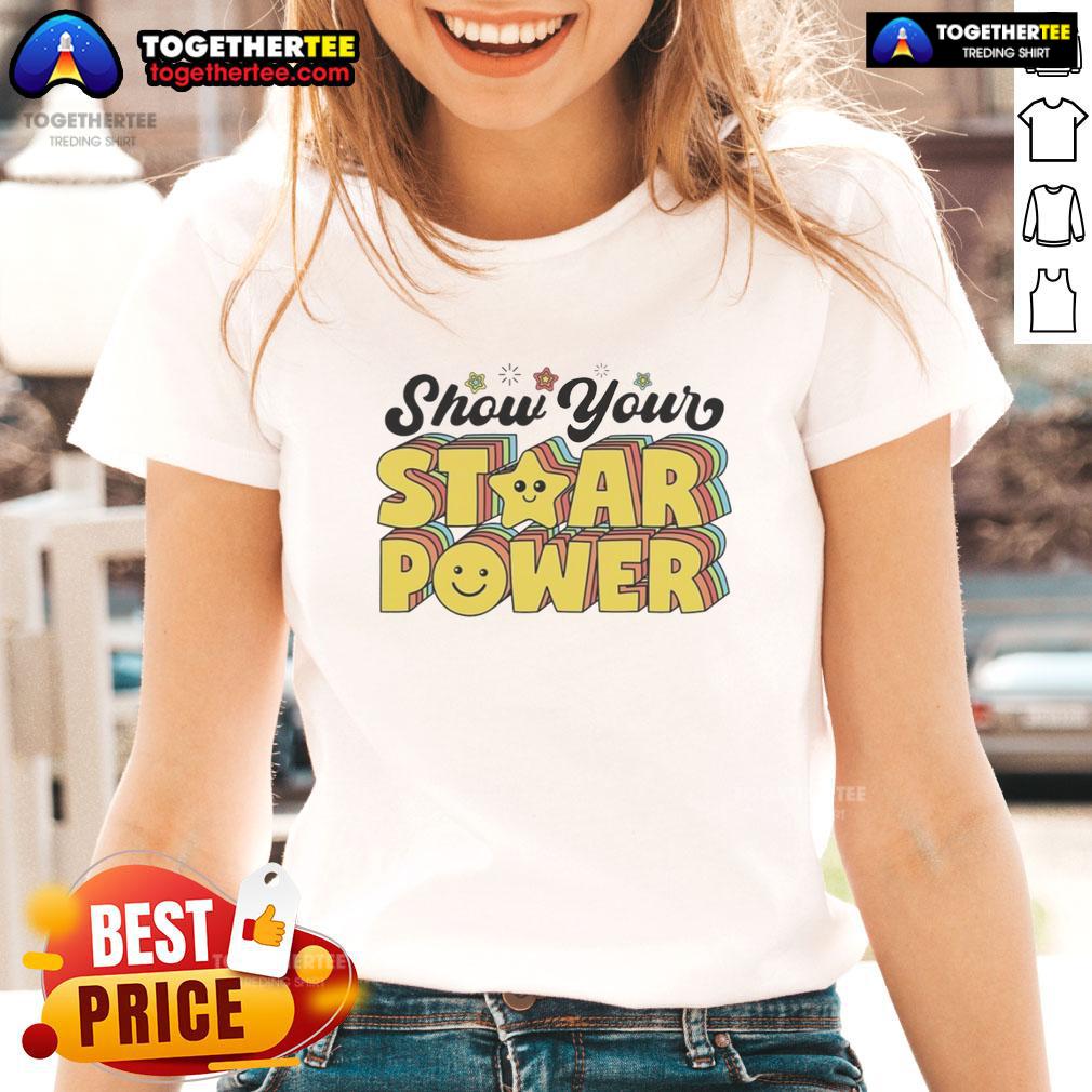 Awesome Show Your Staar Power Testing Day Teacher Student Motivation T-Shirt - Image 5
