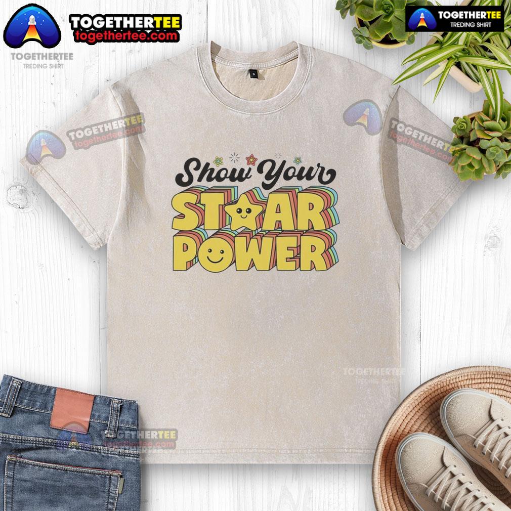 Awesome Show Your Staar Power Testing Day Teacher Student Motivation T-Shirt - Image 2