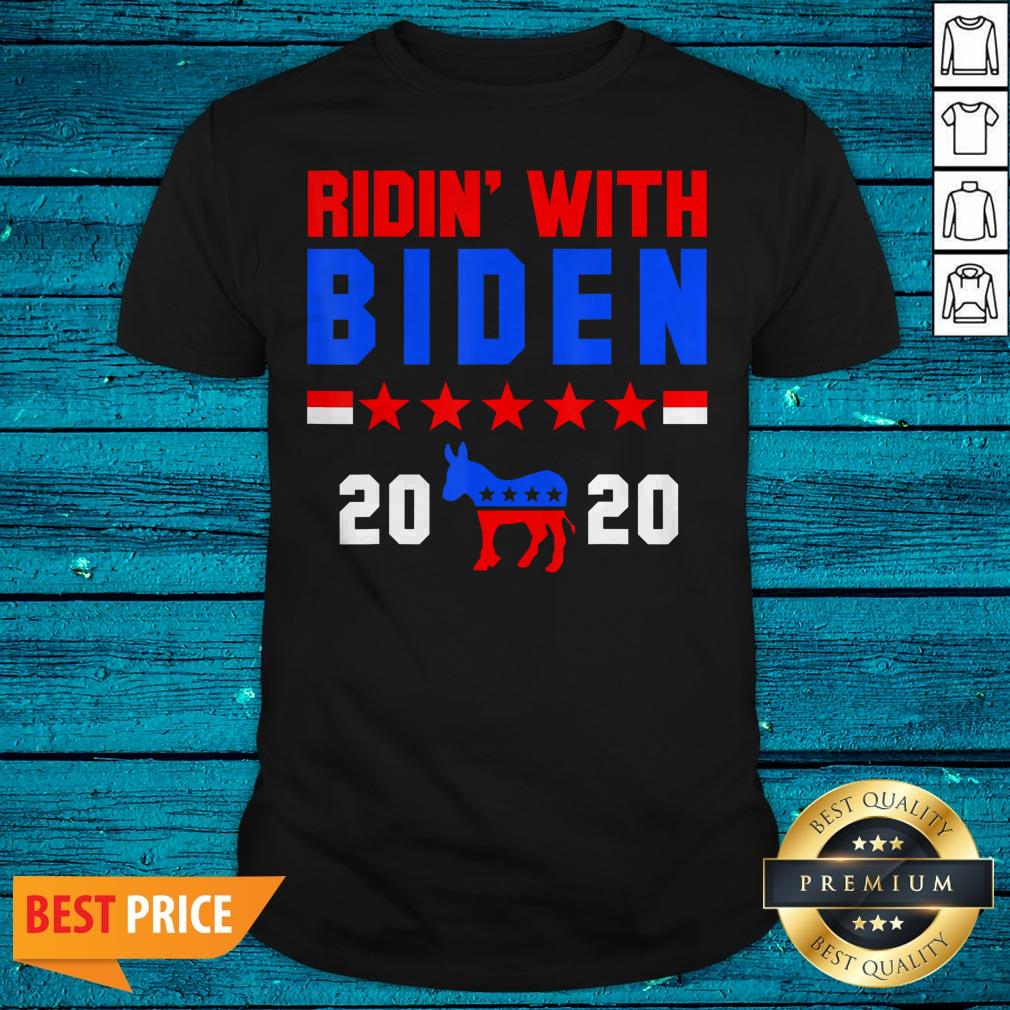 Joe Biden Ridin With Biden 2020 President Democrat Voter Gift Shirt