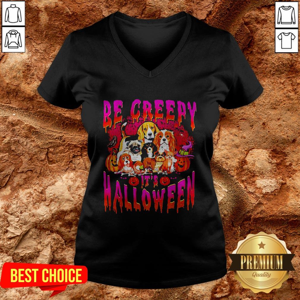Nice Dogs Be Creepy It’s Halloween Shirt - Image 2