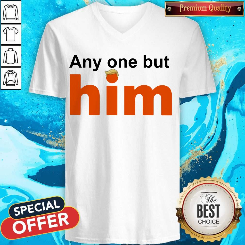 Top Donald Trump Anyone But Him Shirt - Image 4