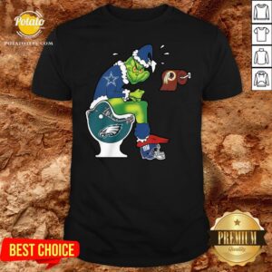 Top The Grinch Dallas Cowboys Shit On Toilet Philadelphia Eagles And Other Teams Christmas Shirt