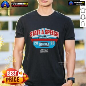 Nice NDHSAA Class A Speech State Tournament Merchandise T-Shirt
