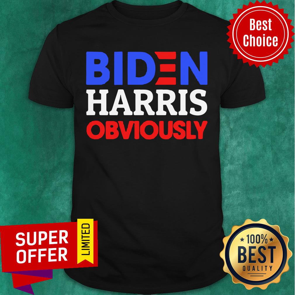 Awesome Biden Harris Obviously Shirt