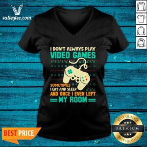 Alternative view of Lovely I Don’t Always Play Video Games Meme Ugly Christmas Shirt