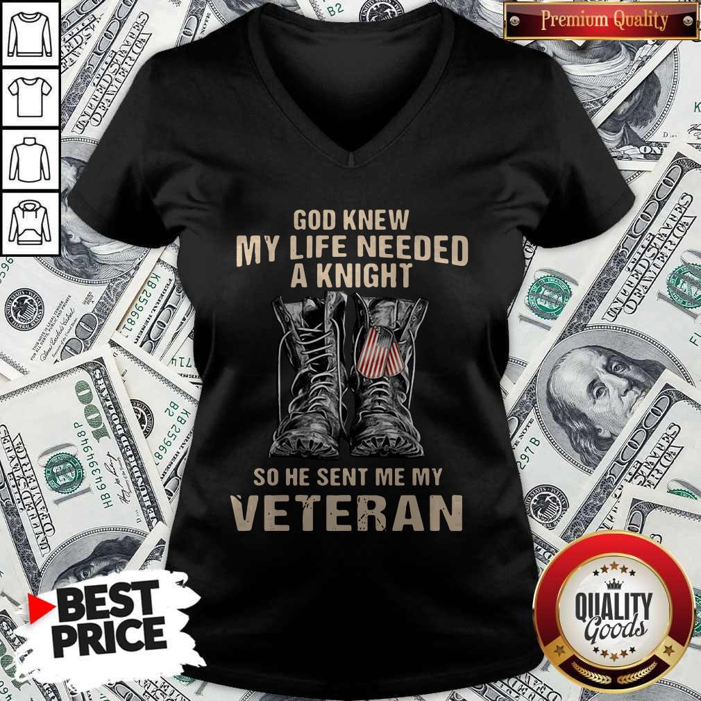 God Knew My Life Needed A Knight So He Sent Me My Veteran Shirt - Image 2