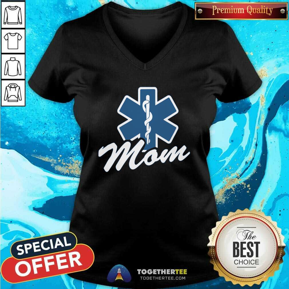 Good Emt Paramedic Mom My Son Daughter Is An Emt Shirt - Image 2