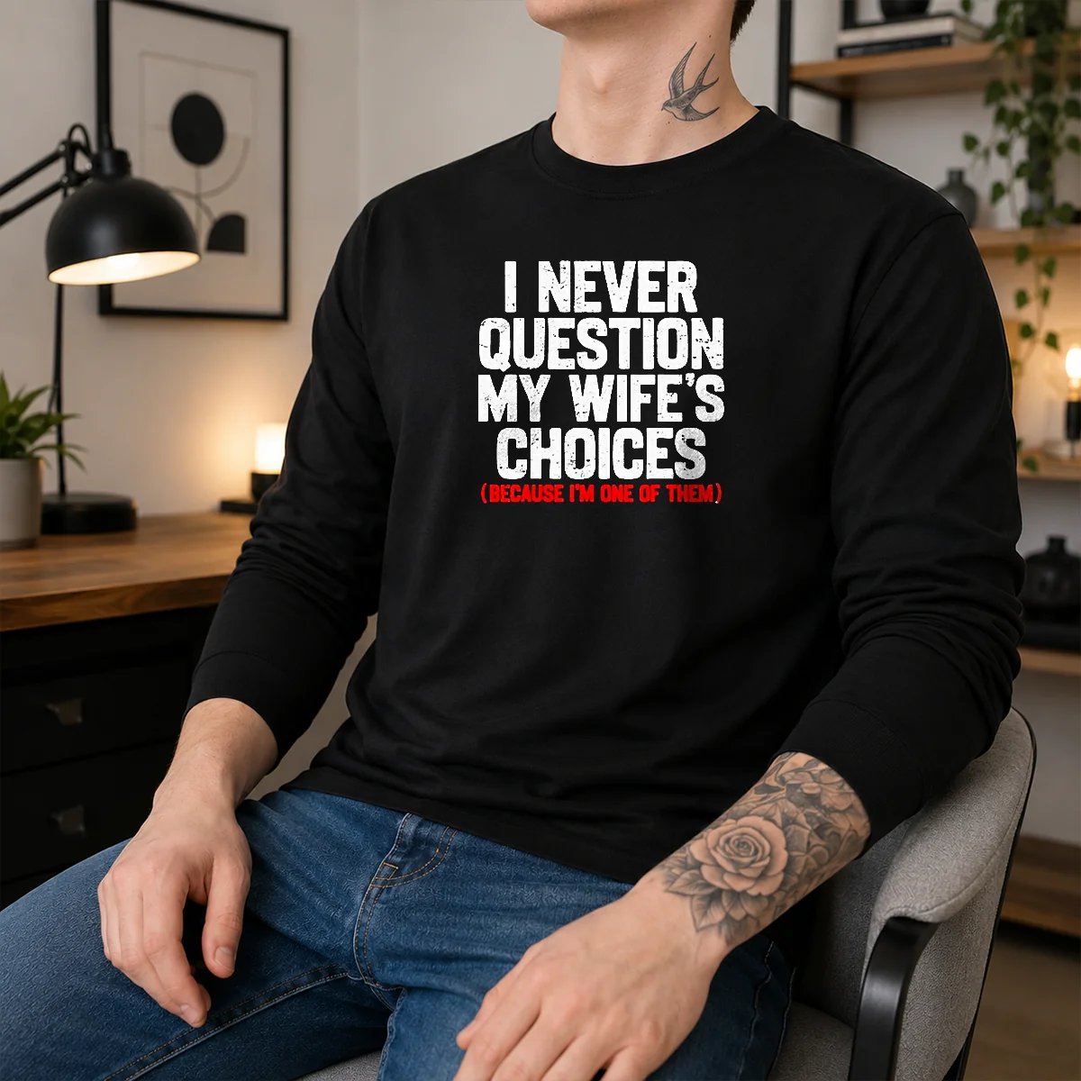 Official I Never Question My Wife'S Choice Funny Shirt - Image 5