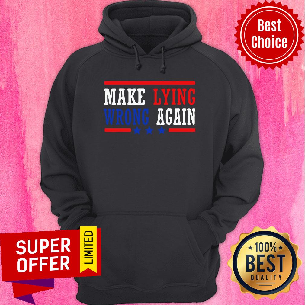 Awesome Make Lying Wrong Again 2021 Shirt - Image 5