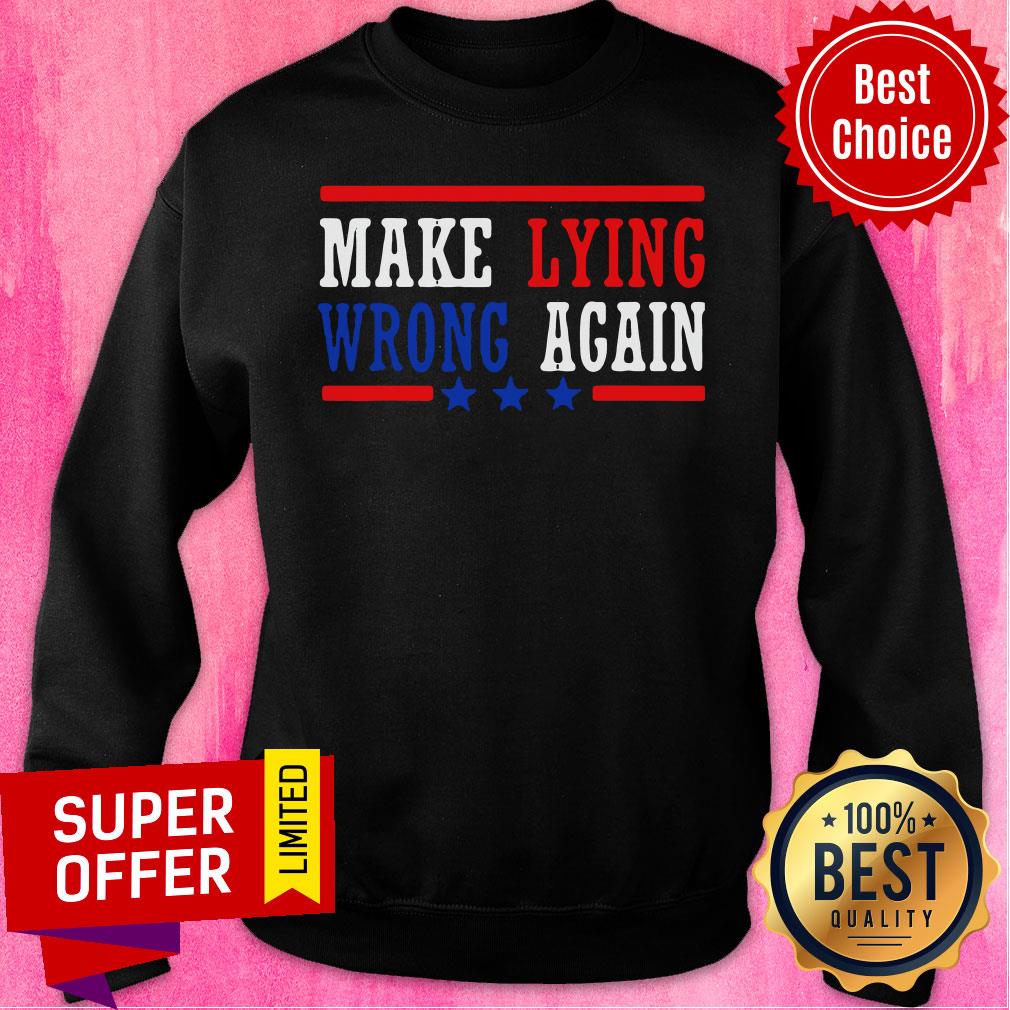 Awesome Make Lying Wrong Again 2021 Shirt - Image 4