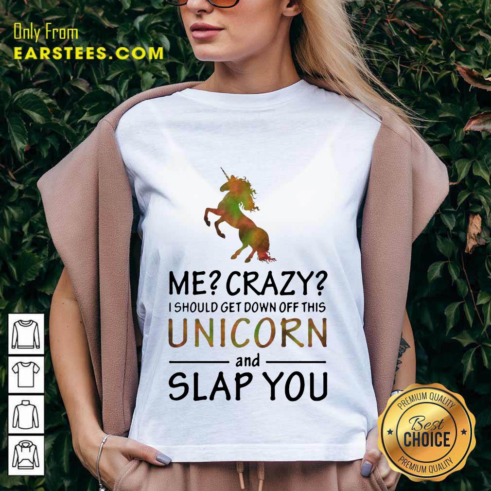 Top Unicorn And Slap You Shirt - Image 5