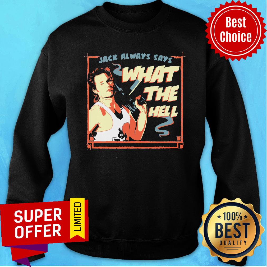 Jack Burton Always Says What The Hell Shirt - Image 5