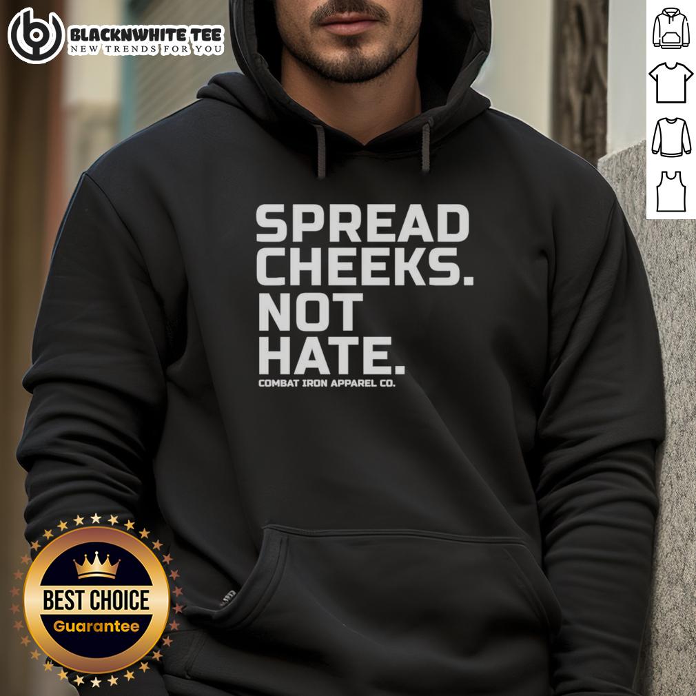 Nice Spread Cheeks Not Hate Combat Iron Apparel Co T-Shirt - Image 2