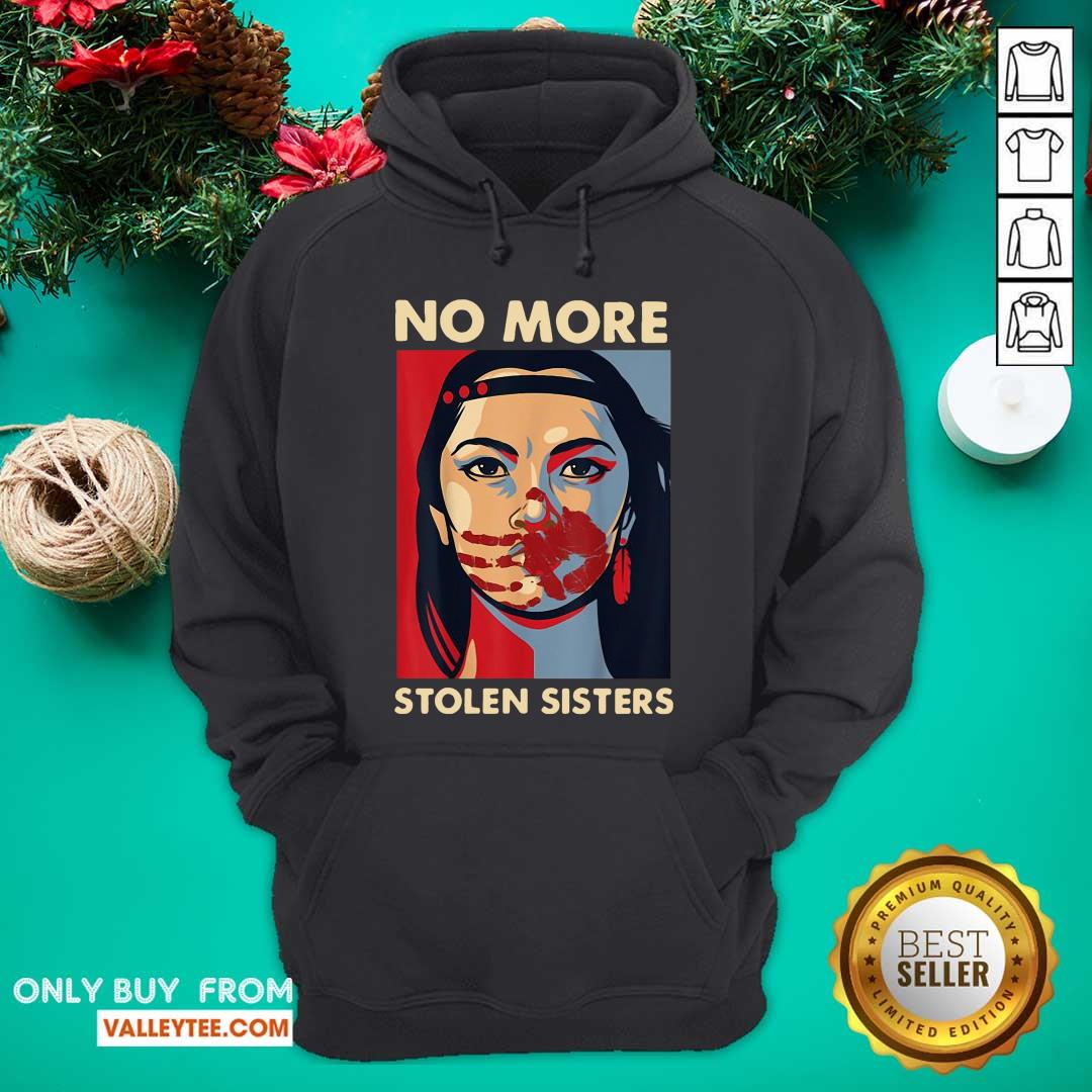 Super Nice No More Stolen Sisters Shirt - Image 5