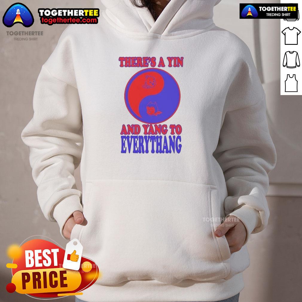 Official There's A Yin And Yang To Everythang Quotes About The Balance Of Things T-Shirt - Image 2