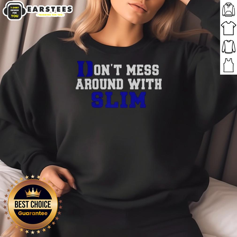 Premium Don't Mess Around With Slim Duke Blue Devils T-Shirt - Image 5