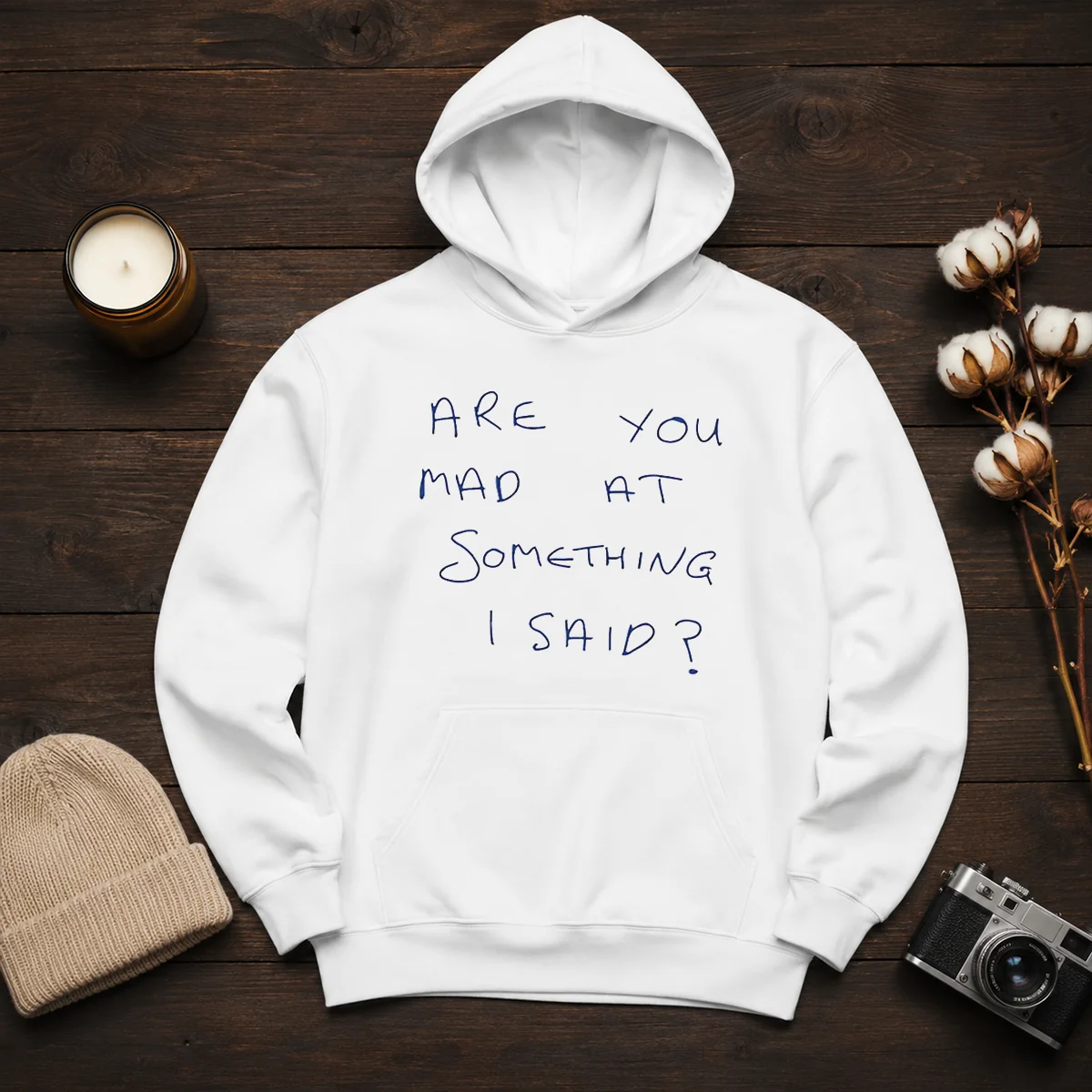 Hot Are You Mad At Something I Said Shirt - Image 6
