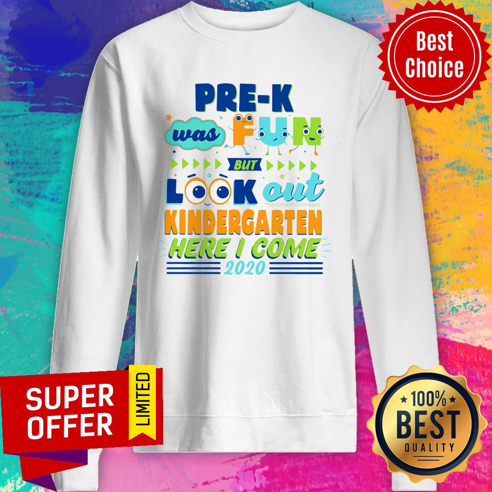 Top PRE-K Was Fun But Look Out Kindergarten Here I Come 2020 Shirt - Image 2