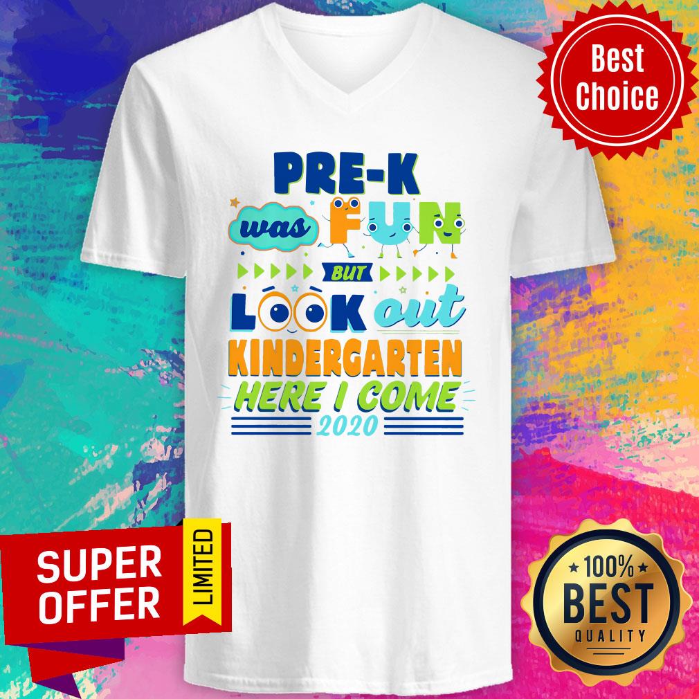 Top PRE-K Was Fun But Look Out Kindergarten Here I Come 2020 Shirt - Image 4
