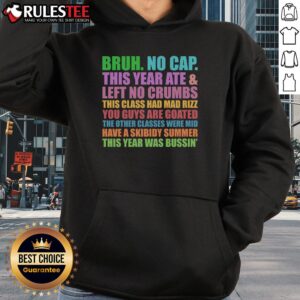 Alternative view of Funny Cringe Gen A Slang Last Day Of School Bruh No Cap T-Shirt