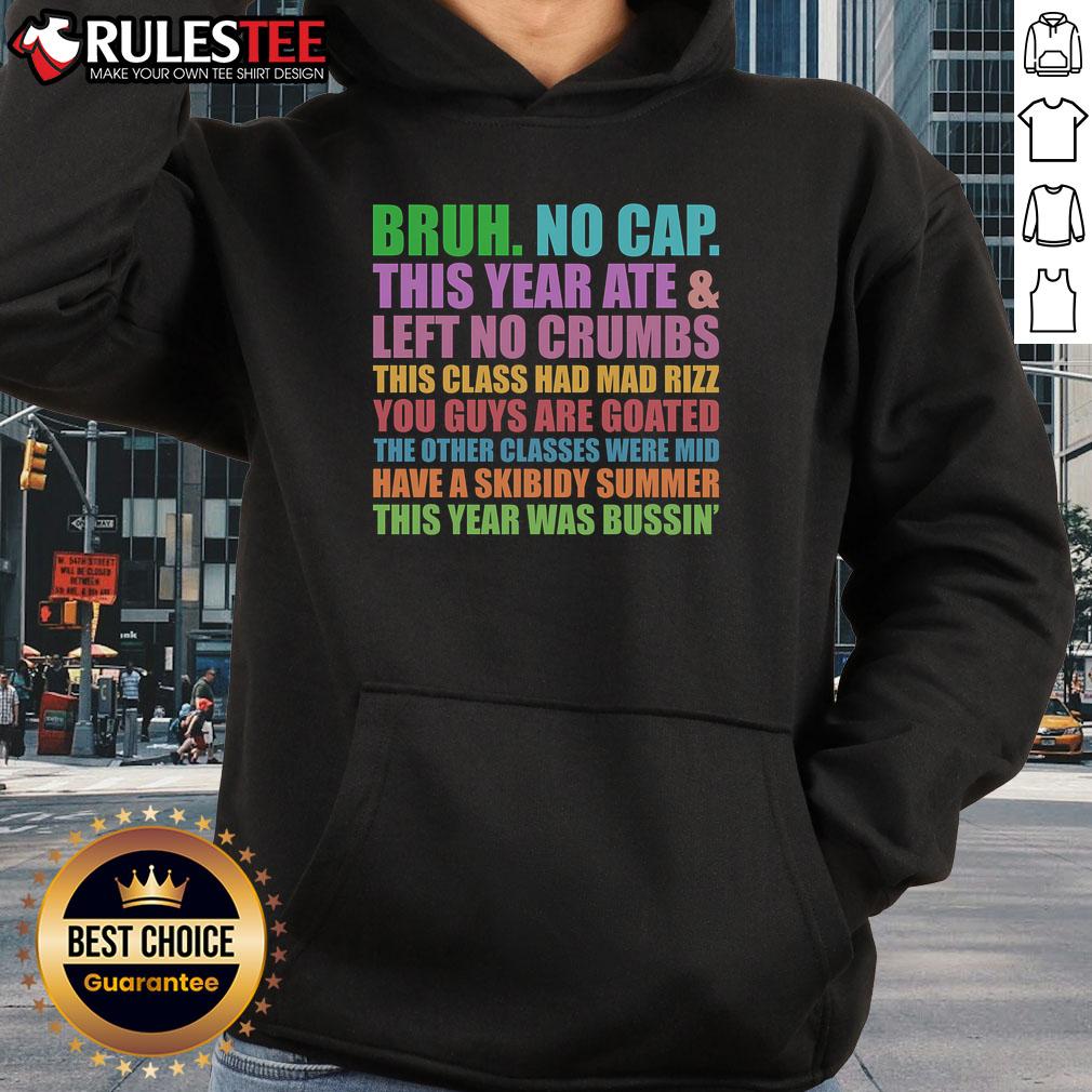 Funny Cringe Gen A Slang Last Day Of School Bruh No Cap T-Shirt - Image 2